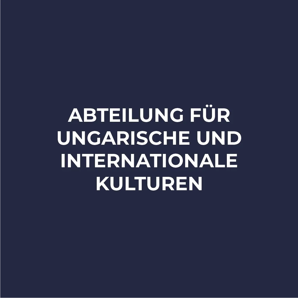 Abteilung für Ungarische und Internationale Kulturen (Flipcard)